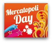 Mercatopoli Day