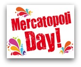 Mercatopoli Day